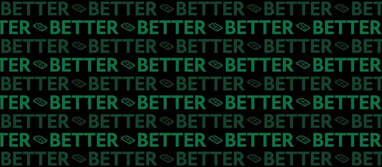 Repeating pattern of 'BETTER' and a dollar icon